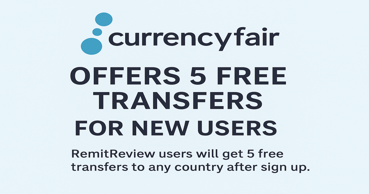 CurrencyFair Offers 5 Free Transfers for New Users
